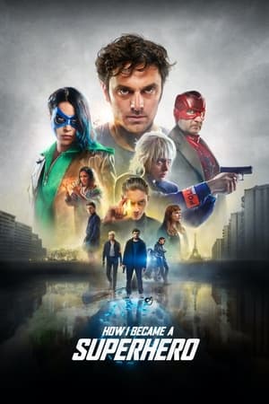 How I Became a Super Hero (2021) Hindi Dual Audio | Hindi Dubbed Movie HDRip [1GB]